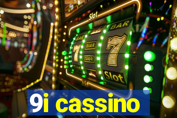 9i cassino